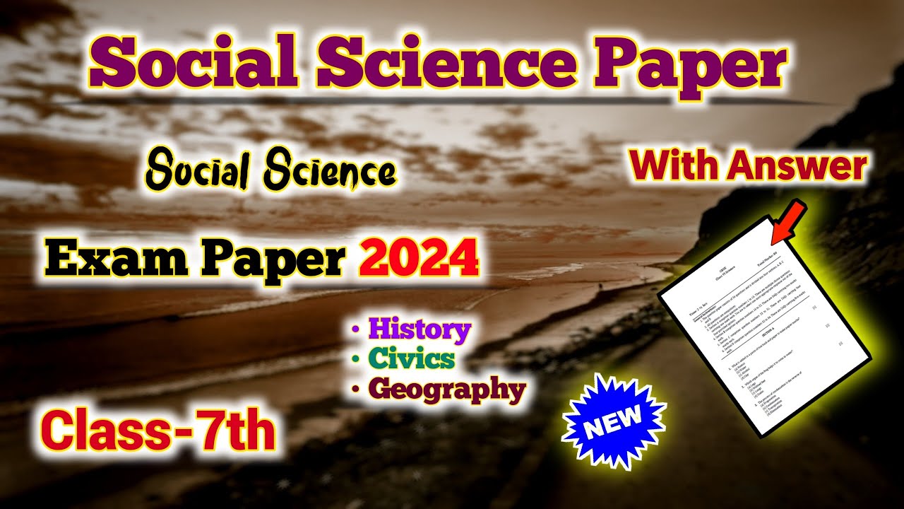 Class 7 Social Science Question Paper With Answer 2024 | Exam Paper ...