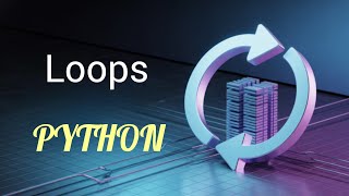 LOOPS | DAY - 13 | PYTHON PROGRAMMING LANGUAGE TUTORIAL | EASY ENGINEERING