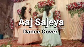 Aaj Sajeya | Dance cover | Alaya F | Goldie|Punit M| Wedding Choreography| #sneakersong | Dharma 2.0