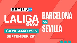 Barcelona vs Sevilla | LaLiga Expert Predictions, Soccer Picks & Best Bets