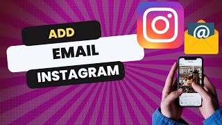 How To Add Email On Instagram