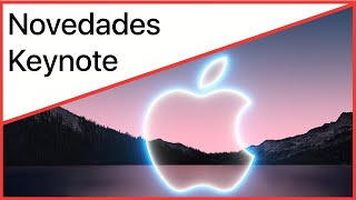 🔥Novedades Keynote Apple📱iPhone 13 | iPhone 13 Pro | Apple Watch Series 7 | iPad mini | Nuevo iPad