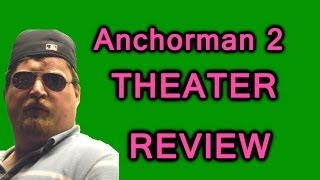 Anchorman 2 Theater Review