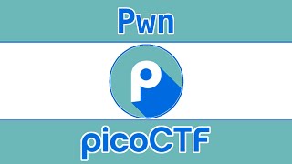 Binary Exploitation (Pwn) Challenge Walkthroughs - PicoCTF 2022 (BEGINNER-FRIENDLY Capture The Flag)