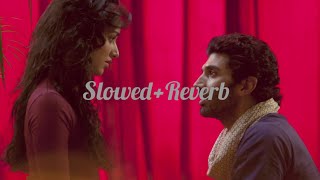 "Chahun Main Ya Naa Aashiqui        (Slowed+Reverb)2 Video Song | Aditya Roy Kapur, Shraddha Kapoor