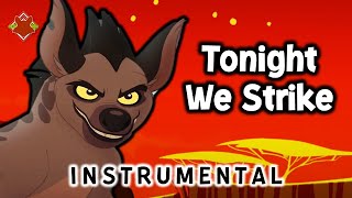 Tonight We Strike (Instrumental Remake) | The Lion Guard