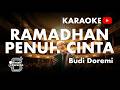 RAMADHAN PENUH CINTA - BUDI DOREMI (KARAOKE VERSION) | BINTAN KARAOKE