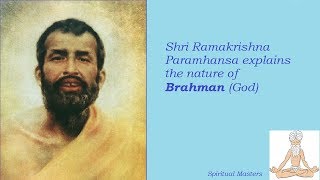 What is Brahman (God)? As explained by Shri Ramakrishna