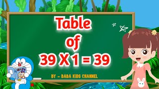 Table of 39 | Learn Multiplication Table of 39 | 39 ka Table | 39 ka pahada | Baba Kids Channel