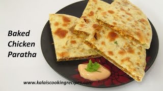 Baked Chicken Paratha | Chicken Stuffed Paratha In Baking Method