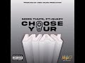 choose your way morn thuta quazy official music audio