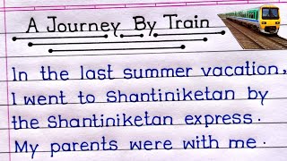 A Journey By Train Essay In English | Write An Essay On A Journey By Train In English |