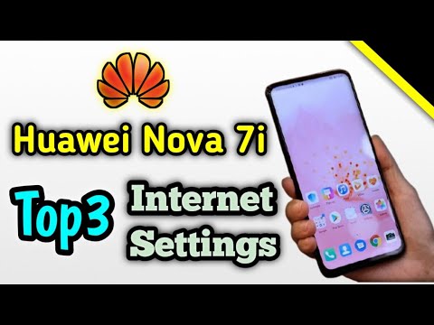 Top 3 Internet Settings of Huawei Nova 7i and Other Huawei Mobile Phone Software Mobile Tips