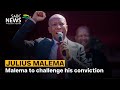 Malema to challenge his conviction
