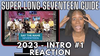 Reaction To SUPER LONG SEVENTEEN GUIDE 2023 - INTRO #1