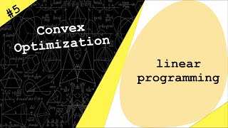 Lecture 5 | Linear Programming & SIMPLEX algorithm w MATLAB | Convex Optimization