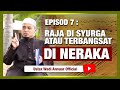 MAHSYAR 7 : Syurga Atau Neraka, Kesemua Pilihan Diri.. | Ustaz Wadi Annuar