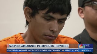 Suspect arraigned in Edinburg Homicide