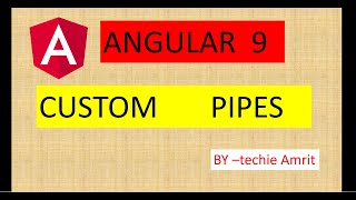 Angular 9 | Custom Pipes with example and live demo