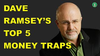 Dave Ramsey's 5 Money Traps | How to Avoid Financial Traps