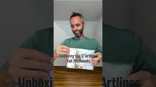 Unboxing the U'Artlines Fall Placemats