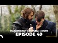 Magnificent Century: Kosem Episode 49 (English Subtitle)