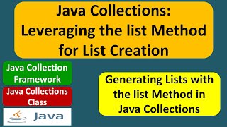 Java Collections: Leveraging the list Method for List Creation | Java Collection Framework