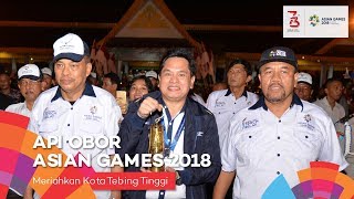 Api Obor Asian Games 2018 Meriahkan Kota Tebing Tinggi, Sumatera Utara