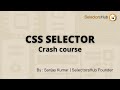 CSS Selector Crash Course | CSS Selector Tutorial For Beginner | SelectorsHub