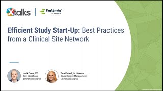 Efficient Study Start Up  Best Practices from a Clinical Site Network