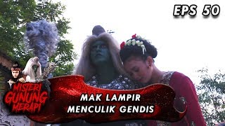 GAWAT! Mak Lampir Menculik Gendis - Misteri Gunung Merapi Eps 50