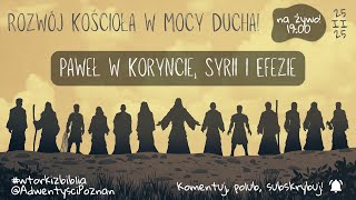 🔔Wtorki z Biblią # 183 – Paweł w Koryncie, Syrii i Efezie