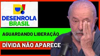 Adeus SERASA: Como saber se tenho direito ao DESENROLA BRASIL | Como pagar dívida pelo DESENROLA