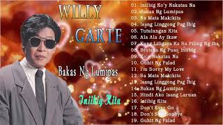 Willy Garte Songs Nonstop 2021 | Best of Willy Garte Full Album | Filipino Music