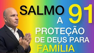 ORACAO FORTE DA NOPITE SALMO 91