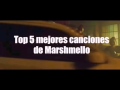 Top 5 mejores canciones de Marshmello (descarga)