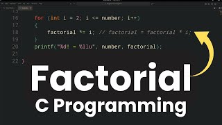 C Program to Calculate Factorial of a Number | For Loop Example in C