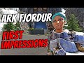 My ARK FJORDUR First Impressions!!! (NEW DLC)