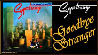 Supertramp - Goodbye Stranger (Extended Version)