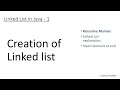 Linked List in Java: 1 - Creation of linked list