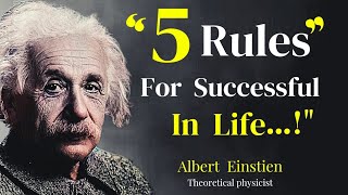 5 Rules For Successful in life Albert Einstein Quotes About Life {Inspiration&Quotation}