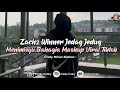 DJ ZACHZ WINNER JEDAG JEDUG X MENIMISYU BAHAGIA MASHUP NINIX TITANIC VIRAL TIKTOK 2024