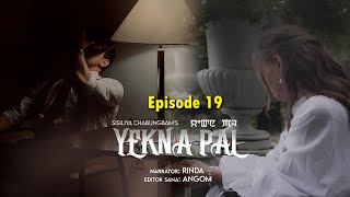 YEKNA PAL || episode 19 || RINDA || SISILIYA CHABUNGBAM