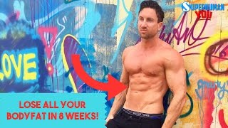 Get Lean FASTER & Lose Belly Fat! 9 Steps to LOSE all your BODY FAT  in 8 Weeks!