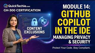 Module 14: GitHub Copilot in the IDE – Managing Content Exclusions | GH-300 Certification