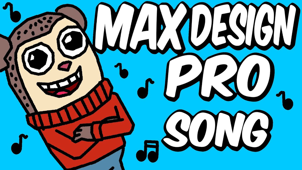 Max Design Pro Song Fanmade Official Animated Music Video Youtube