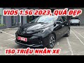 Toyota Vios 1.5G 2023 Đẹp Xuất Sắc, 150 Triệu Mang Xe Về Đi