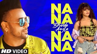 Na Na Na Na (Full Song) Bhinda Aujla | Mavee | Latest Punjabi Song 2021