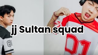 jj Sultan squad part 4 / semoga terhibur dan jangan bosan