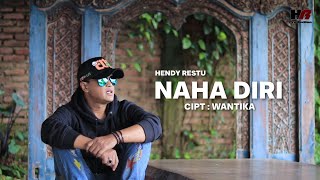 NAHA DIRI - HENDYRESTU (OFFICIAL MUSIC VIDEO)